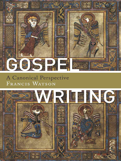 Title details for Gospel Writing by Francis Watson - Available